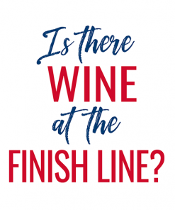 Is There Wine At The Finish Line