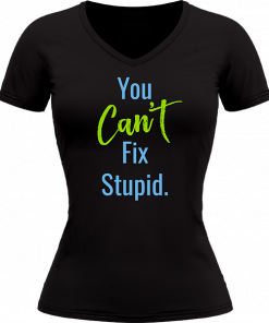 You Cant Fix Stupid - Image 17