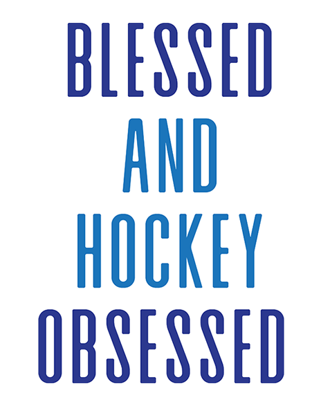 Blessed And Hockey Obsessed