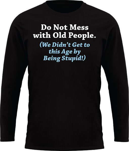 Do Not Mess With Old People - Image 25