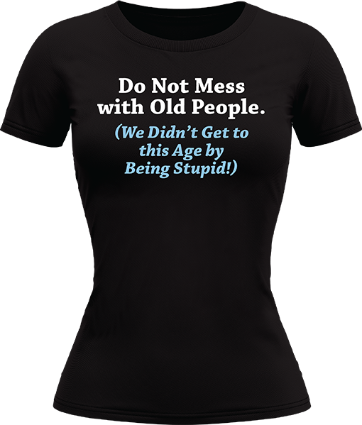 Do Not Mess With Old People - Image 23