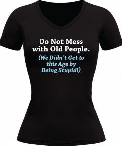 Do Not Mess With Old People - Image 22
