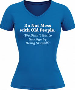 Do Not Mess With Old People - Image 15