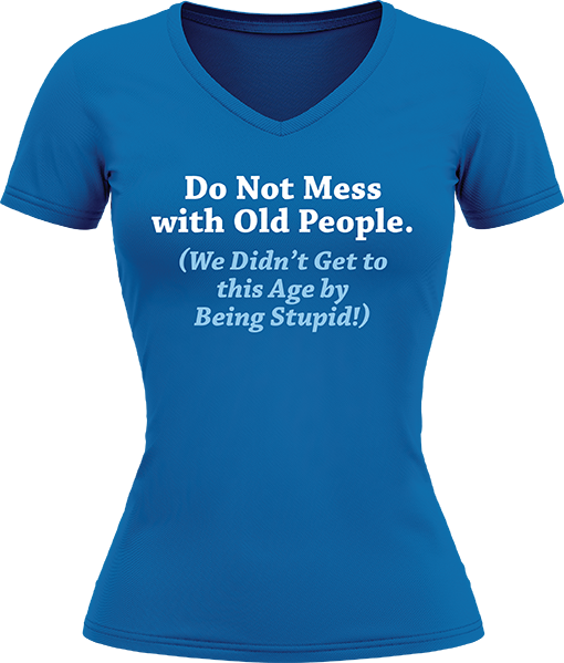 Do Not Mess With Old People - Image 15