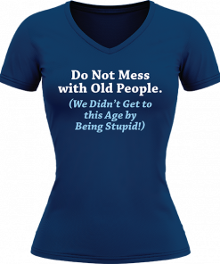 Do Not Mess With Old People - Image 7