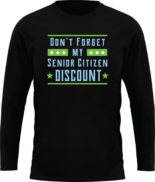 Dont Forget My Senior Citizen Discount - Image 25