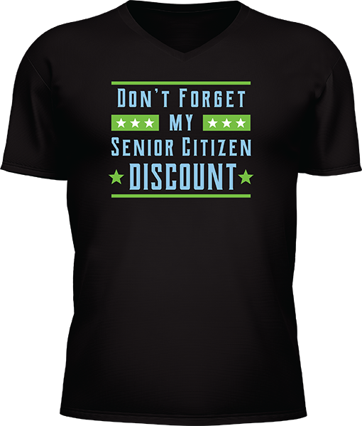 Dont Forget My Senior Citizen Discount - Image 24