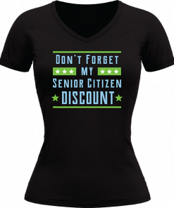 Dont Forget My Senior Citizen Discount - Image 22