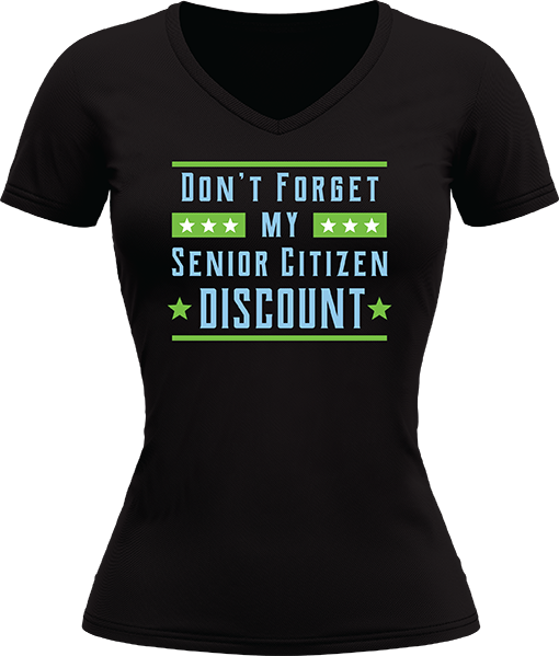 Dont Forget My Senior Citizen Discount - Image 22