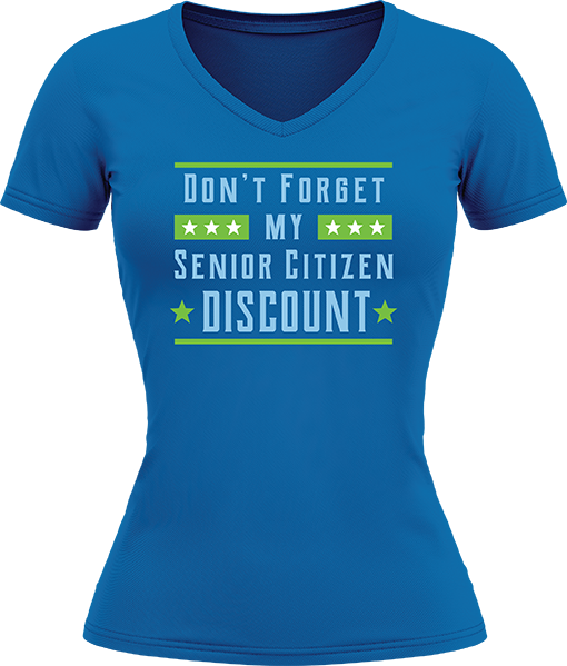 Dont Forget My Senior Citizen Discount - Image 18