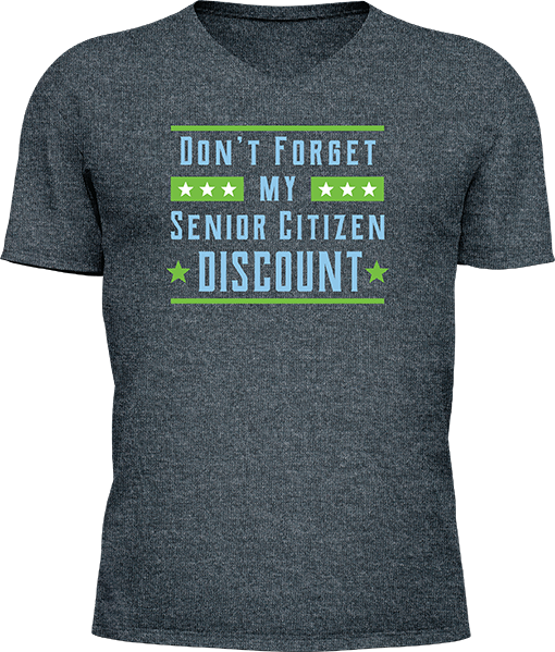 Dont Forget My Senior Citizen Discount - Image 16