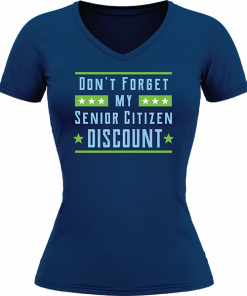 Dont Forget My Senior Citizen Discount - Image 7