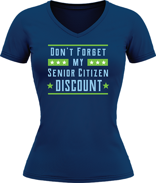 Dont Forget My Senior Citizen Discount - Image 7