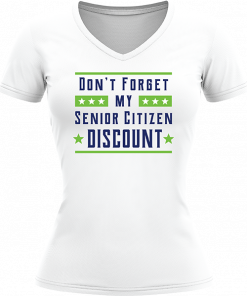 Dont Forget My Senior Citizen Discount - Image 2
