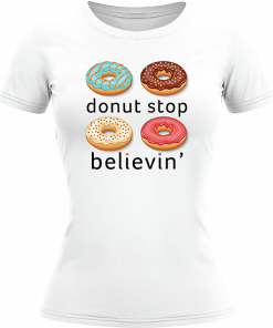 Donut Stop Believin - Image 3