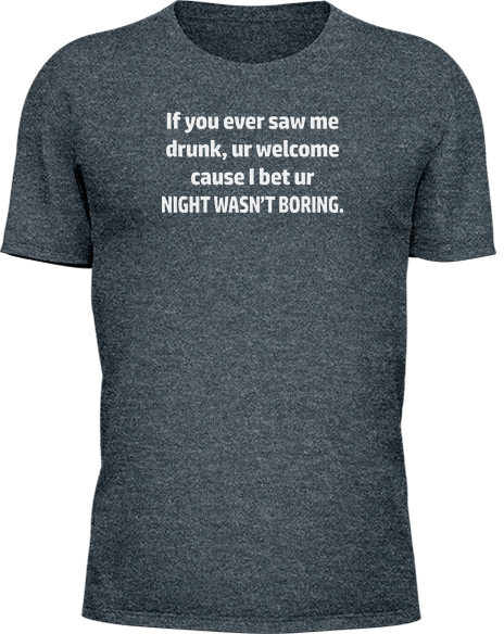 Drunk Welcome Boring - Image 16