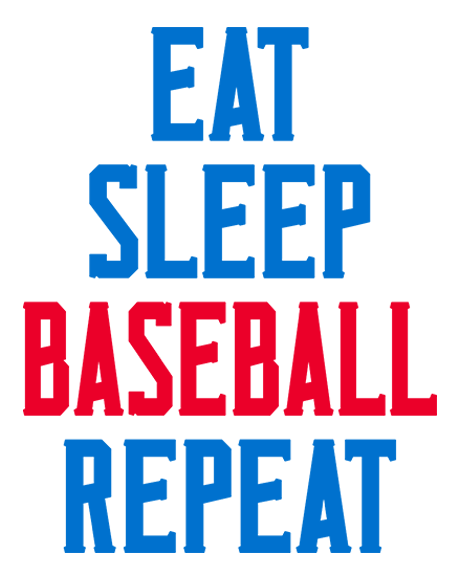 Eat Sleep Baseball Repeat