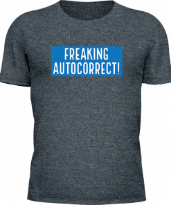 Freaking Autocorrect - Image 16