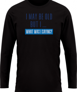 I May Be Old - Image 24