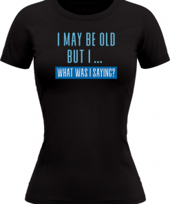 I May Be Old - Image 23