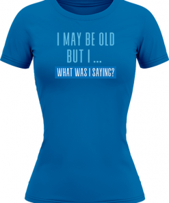 I May Be Old - Image 19