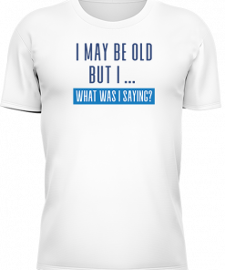 I May Be Old - Image 6