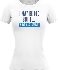 I May Be Old - Image 3