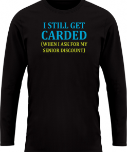 I Still Get Carded - Image 25