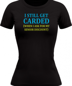 I Still Get Carded - Image 23
