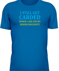 I Still Get Carded - Image 12