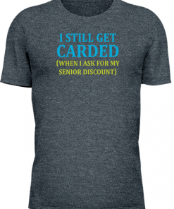 I Still Get Carded - Image 16