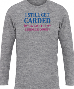 I Still Get Carded - Image 19