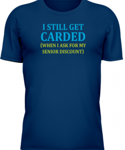I Still Get Carded - Image 11