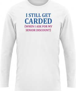 I Still Get Carded - Image 5
