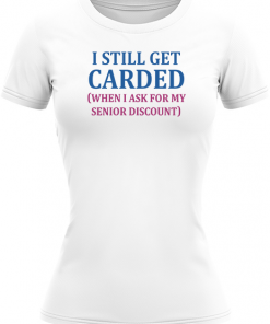 I Still Get Carded - Image 3
