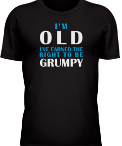 Im Old Earned The Right To Be Grumpy - Image 26