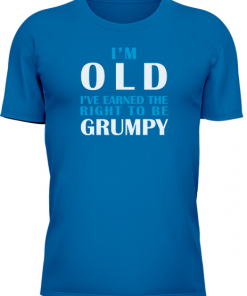 Im Old Earned The Right To Be Grumpy - Image 12