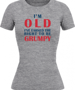 Im Old Earned The Right To Be Grumpy - Image 21