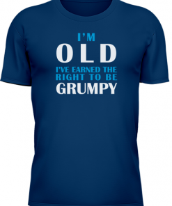 Im Old Earned The Right To Be Grumpy - Image 10