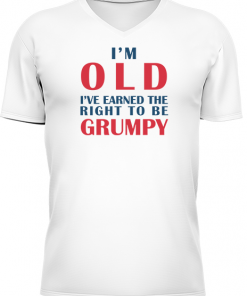 Im Old Earned The Right To Be Grumpy - Image 4