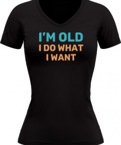 Im Old I Do What I Want - Image 22