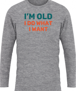 Im Old I Do What I Want - Image 19