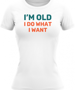 Im Old I Do What I Want - Image 3