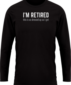 Im Retired Dressed Up As I Get - Image 24