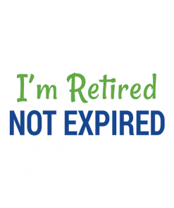 Im Retired Not Expired