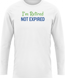 Im Retired Not Expired - Image 5