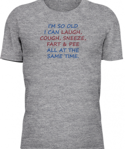 Im So Old I Can Laugh - Image 18