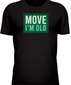 Move Im Old - Image 26