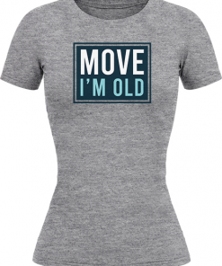 Move Im Old - Image 21