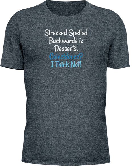 Stressed Spelled Backwards - Image 13